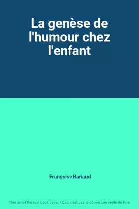 Couverture du produit · La genèse de l'humour chez l'enfant