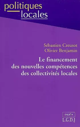 Couverture du produit · Le financement des nouvelles compétences des collectivités locales