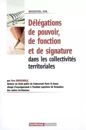 Couverture du produit · Delegations de Pouvoir, de Fonction et de Signature Dans les Collectivites Territoriales