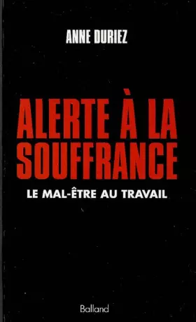 Couverture du produit · Alerte à la souffrance : Le mal-être au travail