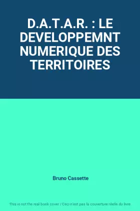 Couverture du produit · D.A.T.A.R. : LE DEVELOPPEMNT NUMERIQUE DES TERRITOIRES