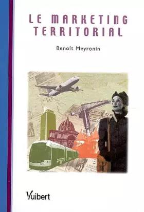 Couverture du produit · Le marketing territorial : Enjeux et pratiques