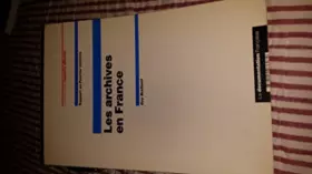 Couverture du produit · Les archives en France