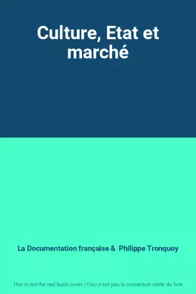Couverture du produit · Culture, Etat et marché