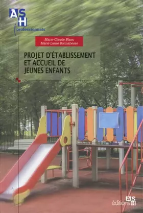 Couverture du produit · Projet d'établissement et accueil des jeunes enfants
