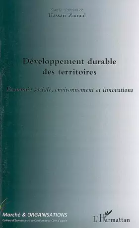Couverture du produit · Marché & Organisations, N° 7 : Développement durable des territoires : Economie sociale, environnement et innovations