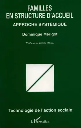 Couverture du produit · Familles en structure d'accueil: Approche systémique
