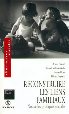 Couverture du produit · RECONSTRUIRE LIENS FAMILIAUX