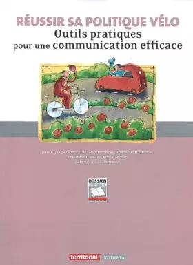 Couverture du produit · Réussir sa politique vélo - Outils pratiques pour une communication efficace