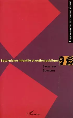 Couverture du produit · Saturnisme infantile et action publique