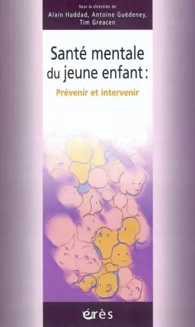 Couverture du produit · Santé mentale du jeune enfant : Prévenir et intervenir