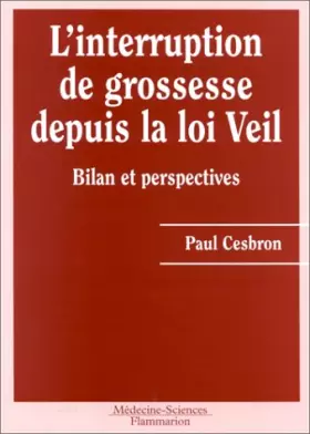 Couverture du produit · L'interruption de grossesse depuis la loi Veil : Bilan et perspectives