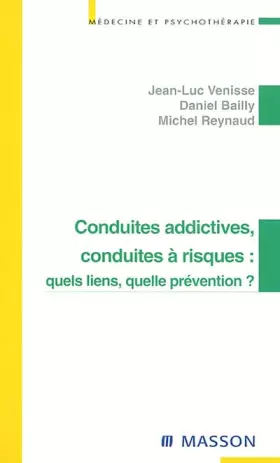 Couverture du produit · Conduites addictives, conduites à risque : Quels risques, quelle prévention ?