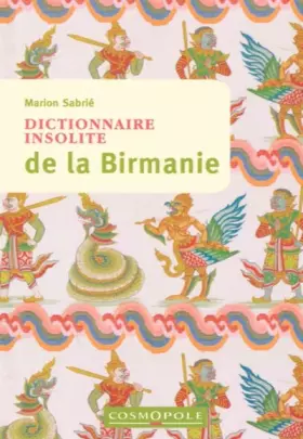 Couverture du produit · Dictionnaire insolite de la Birmanie