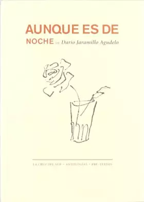 Couverture du produit · Aunque es de noche (La cruz del sur/Antologías)