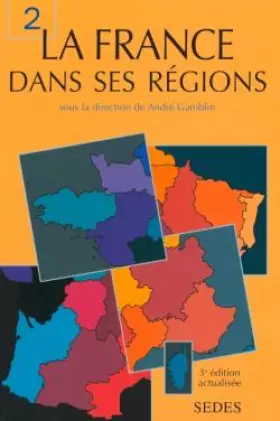 Couverture du produit · La France dans ses régions : Tome 2