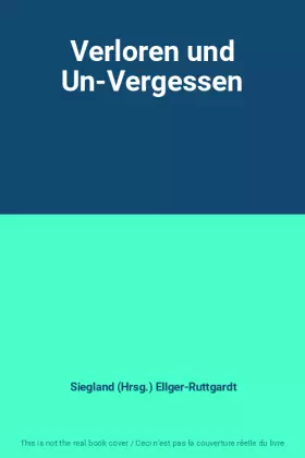 Couverture du produit · Verloren und Un-Vergessen