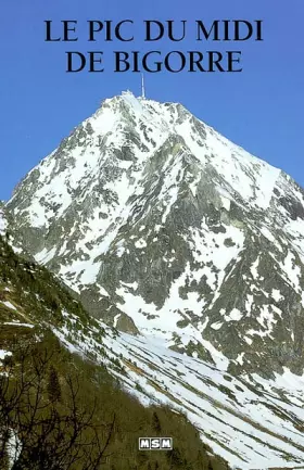 Couverture du produit · Le Pic du Midi de Bigorre (Arrêts-sur-Images)