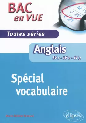 Couverture du produit · Anglais Bac en Vue Spécial Vocabulaire Toutes Séries LV1 LV2 LV3