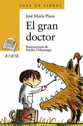 Couverture du produit · El gran doctor (LITERATURA INFANTIL - Sopa de Libros)