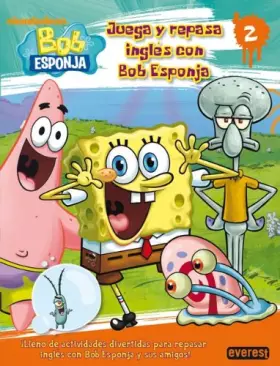 Couverture du produit · Juega y repasa inglés con Bob Esponja. Nivel 2 (Bob Esponja / Libros de colorear con actividades)