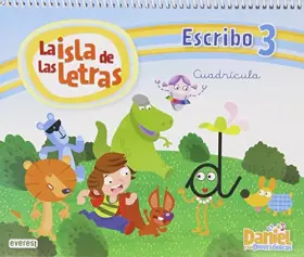 Couverture du produit · Daniel y los Diversónicos. La Isla de las letras. Escribo 3 Cuadrícula - 9788444176222