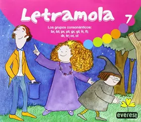 Couverture du produit · Letramola 7: Letramola 7. Los grupos consonánticos: br, bl pr, pl gr, gl fr, fl dr, tr cr, cl. - 9788444171944