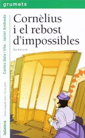 Couverture du produit · Cornèlius i el rebost d'impossibles: 208 (Grumets)