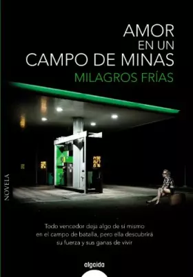 Couverture du produit · Amor en un campo de minas (ALGAIDA LITERARIA - ALGAIDA NARRATIVA)