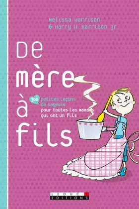 Couverture du produit · De mère à fils : 300 petites leçons de sagesse pour toutes les mamans qui ont un fils