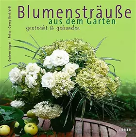 Couverture du produit · Blumensträuße aus dem Garten