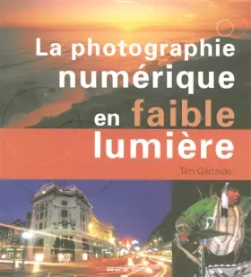 Couverture du produit · EV-PHOTOGRAPHIE NUMERIQUE EN FAIBLE LUMIERE