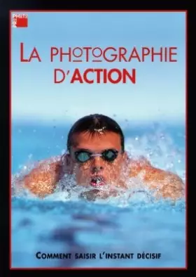 Couverture du produit · La photographie d'action