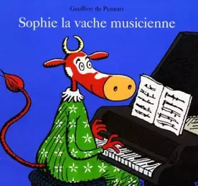 Couverture du produit · Sophie, la vache musicienne