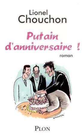 Couverture du produit · Putain d'anniversaire !