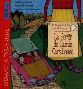 Couverture du produit · Je lis une histoire avec Balthazar (la forêt de l'amie Carabosse)