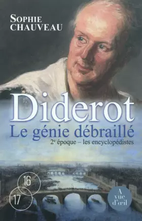 Couverture du produit · Diderot, le génie débraillé - 2e époque : les encyclopédistes