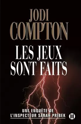 Couverture du produit · Les jeux sont faits: Une enquête de l'inspecteur Sarah Pribek