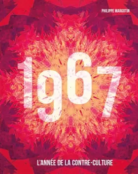 Couverture du produit · 1967, L'année de la contre-culture
