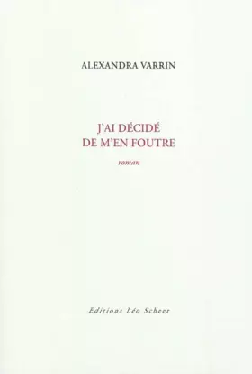 Couverture du produit · J'ai décidé de m'en foutre