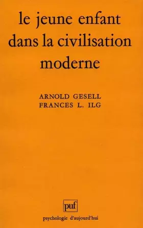 Couverture du produit · Le jeune enfant dans la civilisation moderne