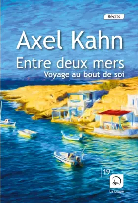 Couverture du produit · Entre deux mers, voyage au bout de soi