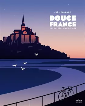 Couverture du produit · Douce France: ces paysages qui font chaud au coeur