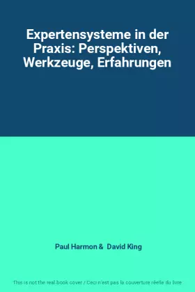 Couverture du produit · Expertensysteme in der Praxis: Perspektiven, Werkzeuge, Erfahrungen