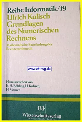 Couverture du produit · Grundlagen des Numerischen Rechnens: Mathematische Begründung der Rechnerarithmetik (Informatik)