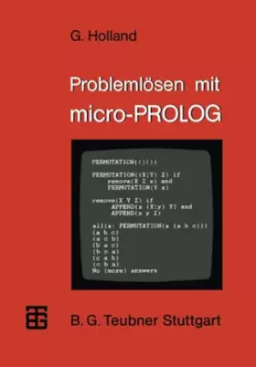 Couverture du produit · Problemlösen mit micro-PROLOG: Eine Einführung mit ausgewählten Beispielen aus der künstlichen Intelligenz (MikroComputer-Praxi