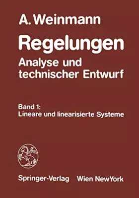 Couverture du produit · Regelungen Analyse und technischer Entwurf: Band 1: Lineare und linearisierte Systeme