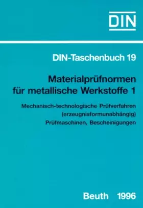 Couverture du produit · Materialprüfnormen für metallische Werkstoffe, Tl.1, Mechanisch-technologische Prüfverfahren (erzeugnisformunabhängig), Prüfmas