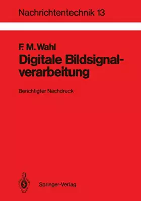 Couverture du produit · Digitale Bildsignalverarbeitung: Grundlagen, Verfahren, Beispiele (Nachrichtentechnik) (German Edition) (Nachrichtentechnik, 13