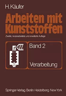 Couverture du produit · Arbeiten mit Kunststoffen: Band 2 Verarbeitung